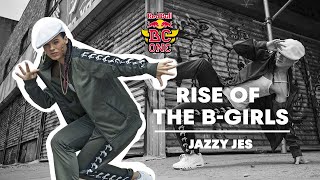 BGirl Jazzy Jes Opens Up About Her Career  Rise Of The BGirls [upl. by Dareece]