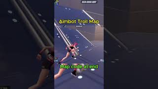 Try this Aimbot map 🔥 fortnite fortnitememe fortnitecreative fortnitetroll fornite fyp [upl. by Neitsirhc]