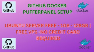 Github Docker Pufferpanel Setup  Ubuntu Server Free 1GB 128 GB  No Create Card  StepbyStep [upl. by Inafets]