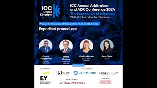 ICC United Kingdom Arbitration amp ADR Conference 2024  Webinar 3  Expedited procedures [upl. by Neelyk]