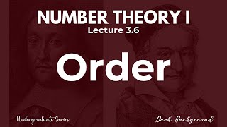 First Course in Number Theory  Lecture 36 Order [upl. by Sheeree]