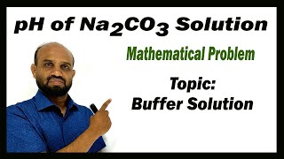 Lesson 20 pH of Na2CO3 Solution  Topic Buffer Solution  Chemical Change [upl. by Irami]