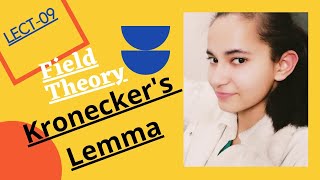 Kroneckers Lemma Lect09  Field Theory  Advanced Abstract Algebra [upl. by Alvera]