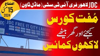 16000 Dollar K Courses Bilkul Muft  JDC Free IT City  Lahore [upl. by Sulecram]