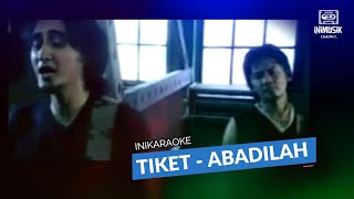 IniKaraoke  Tiket  Abadilah [upl. by Adabelle]