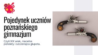 Pojedynek uczniów poznańskiego gimnazjum w XIX wieku [upl. by Cyprus]