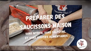 Préparation de saucissons maison sans nitrites sans salpêtre et sans additifs alimentaires [upl. by Ellek]