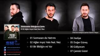 7edi  Ağlar mıyız Hala feat Nez [upl. by Harpole]