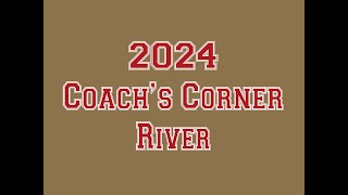 2024 Coachs Corner River [upl. by Centonze]