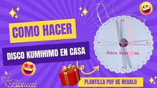 COMO HACER UN DISCO KUMIHIMO REDONDO  Tutorial [upl. by Pappas81]