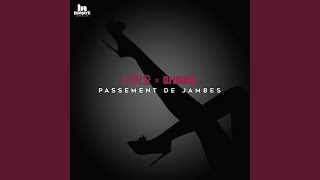 Passement de jambes feat DJ Louda [upl. by Ise]