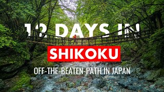 12 Days In Shikoku Going OffTheBeatenPath  A Japan Travel Itinerary [upl. by Eterg]