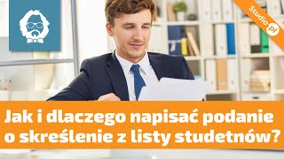 Podanie o skreślenie z listy studentów czyli pismo które pomoże Ci zaoszczędzić tysiące [upl. by Ezequiel]