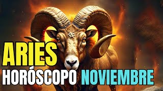 ARIES ♈ HORÓSCOPO NOVIEMBRE 🙌🔮 [upl. by Gosnell]