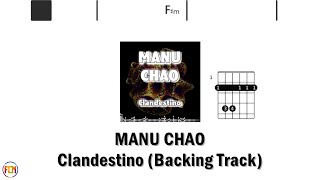 MANU CHAO Clandestino BACKING TRACK FCN GUITAR CHORDS amp LYRICS [upl. by Imeon]