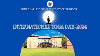 YOGA DAY 2024  STCHARLES SCHOOL  ICSE  KOCHI [upl. by Atniuq]