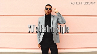 Mens 70s Retro Style Lookbook  FASHION FEBRUARY [upl. by Akinwahs]