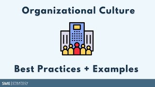 Organizational Culture Best Practices amp Examples [upl. by Mundy]