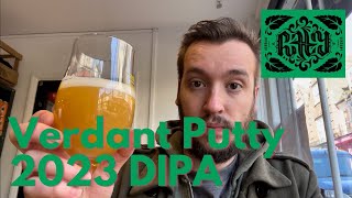 Verdant PUTTY 2023 DIPA Review  British Craft Beer Review [upl. by Ahsurej]