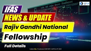 Rajiv Gandhi National Fellowship for SC amp ST students Complete Details  IFAS [upl. by Loseff]