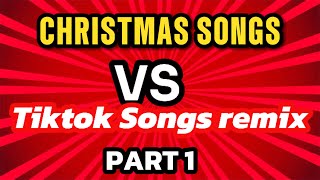 NEW CHRISTMAS SONGS VS TIKTOK SONGS [upl. by Marijane]