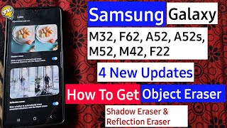 How To Get Object Eraser in Samsung Galaxy M32 F62 A52 A52s M52 M42 F22  Gallery New Update [upl. by Paulette]