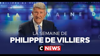 La semaine de Philippe de Villiers  27 mai 2023 CNews [upl. by Streeto553]