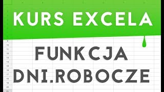 Excel kurs  Funkcja DNIROBOCZE [upl. by Jayne]