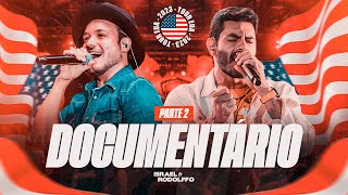 Israel amp Rodolffo  Documentário Tour EUA 2023  Parte II [upl. by Daphie830]