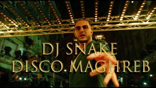 DJ Snake  Disco Maghreb Audio [upl. by Cathleen841]