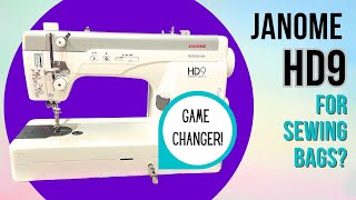 Janome HD9 Sewing Machine  Is This The Best Machine For Sewing Bags [upl. by Ysiad]