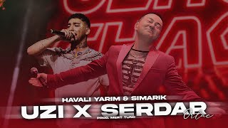 Uzi amp Serdar Ortaç  HAVALİ YARİM X ŞIMARIK Prod Mert Tunç [upl. by Chirlin]