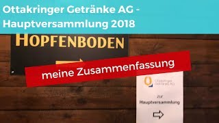 Ottakringer Getränke AG  Hauptversammlung 2018  meine Zusammenfassung [upl. by Rangel219]