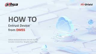 4 Alarm How to entrust device from DMSS [upl. by Ajed208]