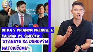 BITKA V PRIAMOM PRENOSE Kaliňák vs Šimečka Stanete sa dúhovým Matovičom [upl. by Morgenthaler159]