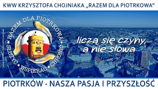 PIOTRKÓW NASZA PASJA I PRZYSZŁOŚĆ [upl. by Ulises]