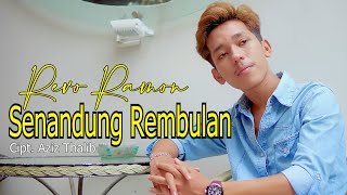 SENANDUNG REMBULAN CIPT AZIZ THALIB  COVER BY REVO RAMON [upl. by Carter]