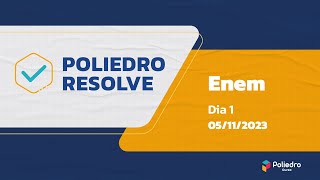 Como foi o 1º dia do Enem 2023  Correção  comentários ao vivo  Poliedro Resolve [upl. by Eirrej750]