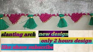 slanting arch only 2 hours design VP Creations [upl. by Aderf]