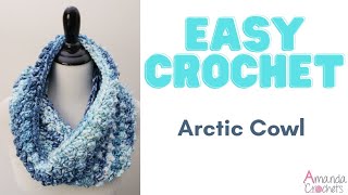 Easy Crochet  Arctic Cowl  Easy Crochet Cowl Pattern  Beginner Crochet Scarf Tutorial [upl. by Trutko]