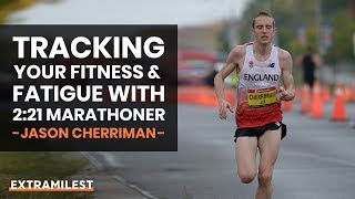 Tracking Your Fitness and Fatigue with 221 Marathoner Jason Cherriman [upl. by Ancell]