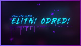 ELITNI ODREDI  album OKO SVETA OFFICIAL AUDIO 2010 [upl. by Nivlek]