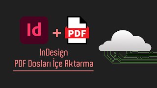 InDesign Pdf Birleştirme İçe Aktarma Seçenekleri [upl. by Wager26]