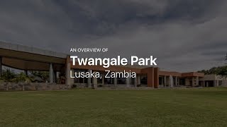 Twangale Park — Hotel in Lusaka Zambia [upl. by Errehs]