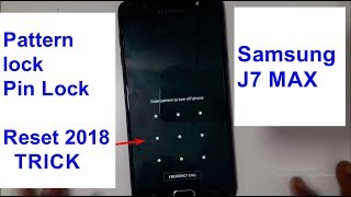 Samsung J7 MAX Hard Reset And Lock Reset New 2018 Trick [upl. by Haraz]