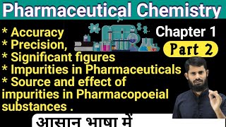 Accuracy precision  significant figures  Impurities in Pharmaceuticals  pharmaceutical chemistry [upl. by Ruella]