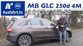 2015 MercedesBenz GLC 250 d 4MATIC X253  Fahrbericht der Probefahrt Test Review German [upl. by Lledo754]