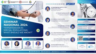 Seminar Nasional 2024 “Hypertension in Special Populations What Should We Know” [upl. by Brett]