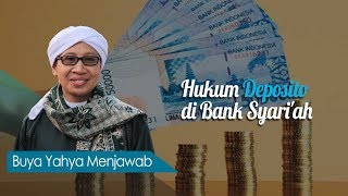 Hukum Deposito di Bank Syariah  Buya Yahya Menjawab [upl. by Dovev303]