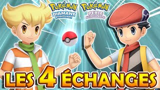 LES 4 ÉCHANGE INTERNE DU JEU 💱  Pokémon Diamant Étincelant et Perle Scintillante [upl. by Braswell]